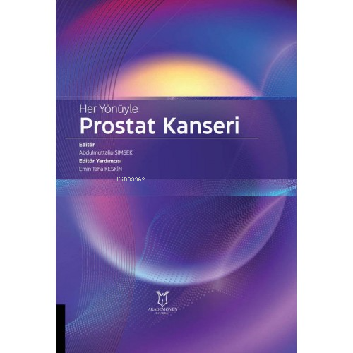 Her Yönüyle Prostat Kanseri - Kitapiks.com