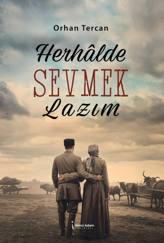 Herhâlde Sevmek Lazım - Kitapiks.com