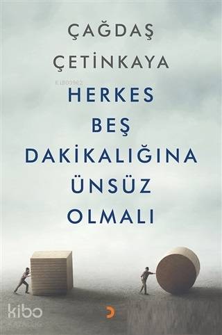Herkes Beş Dakikalığına Ünsüz Olmalı - Kitapiks.com