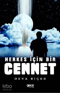 Herkes İçin Bir Cennet - Kitapiks.com
