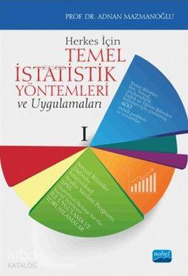 Herkes İçin Temel İstatistik Yöntemleri ve Uygulamaları - Kitapiks.com