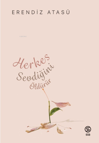 Herkes Sevdiğini Öldürür - Kitapiks.com
