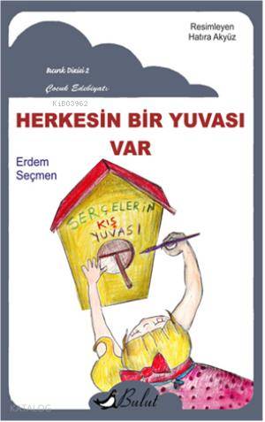 Herkesin Bir Yuvası Var - Kitapiks.com