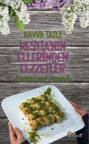 Hestia'nın Ellerinden Lezzetler - Kitapiks.com