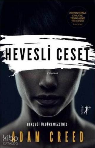 Hevesli Ceset Gerçeği Öldüremezsiniz - Kitapiks.com