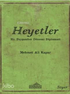 Heyetler - Hz. Peygamberin Dönemi Diplomasi - Kitapiks.com