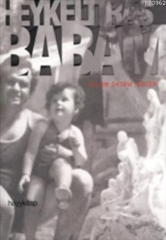 Heykeltıraş Babam - Kitapiks.com