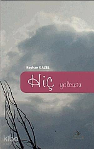 Hiç Yolcusu - Kitapiks.com