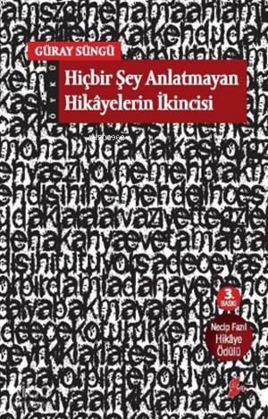 Hiçbir Şey Anlatmayan Hikayelerin İkincisi - Kitapiks.com