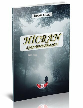 Hicran;Aşka Dair Her Şey - Kitapiks.com