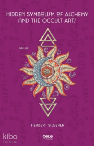 Hidden Symbolism of Alchemy and the Occult Arts - Kitapiks.com