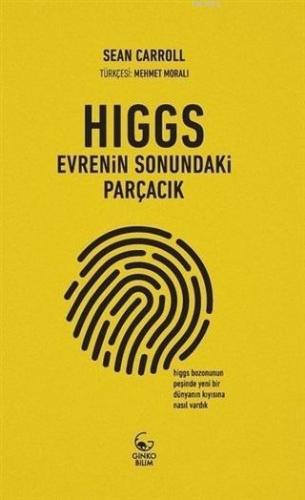 Higgs: Evrenin Sonundaki Parçacık - Kitapiks.com