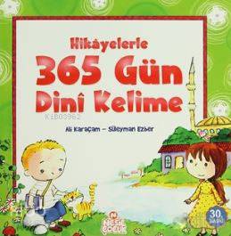 Hikayelerle 365 Gün Dini Kelime - Kitapiks.com