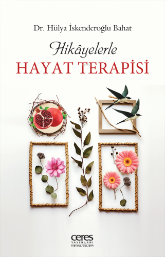 Hikayelerle Hayat Terapisi - Kitapiks.com