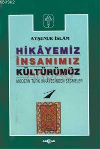 Hikayemiz İnsanımız Kültürümüz - 1 - Kitapiks.com