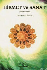Hikmet ve Sanat; (Makaleler) - Kitapiks.com