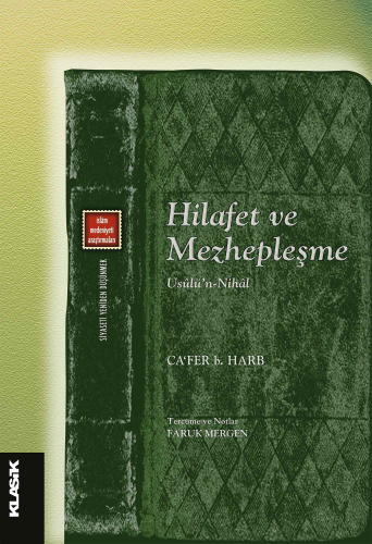 Hilafet Ve Mezhepleşme;Usûlü’n-Nihâl - Kitapiks.com
