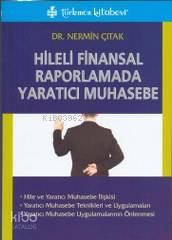 Hileli Finansal Raporlamada Yaratıcı Muhasebe - Kitapiks.com