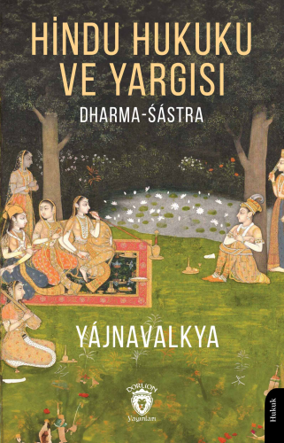Hindu Hukuku ve Yargısı; Dharma - Śástra - Kitapiks.com