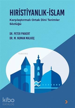 Hıristiyanlık - İslam Karşılaştırmalı Ortak Dini Terimler Sözlüğü - Ki