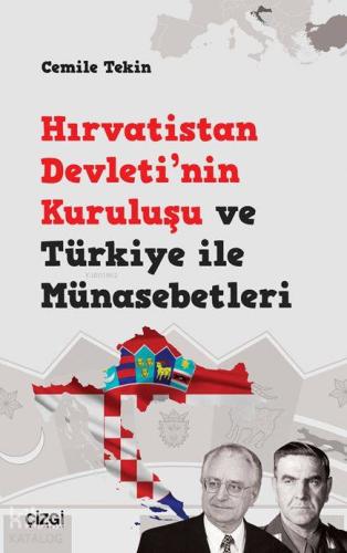 Hırvatistan Devleti'nin Kuruluşu ve Türkiye ile Münasebetleri - Kitapi