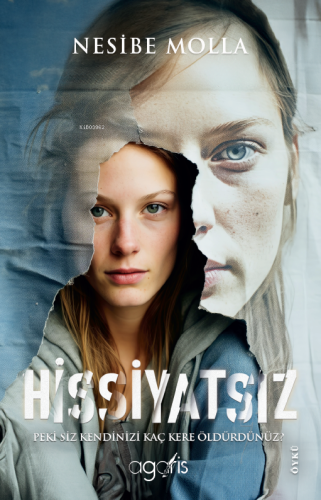 Hissiyatsız;Peki Siz Kendinizi Kaç Kere Öldürdünüz? - Kitapiks.com