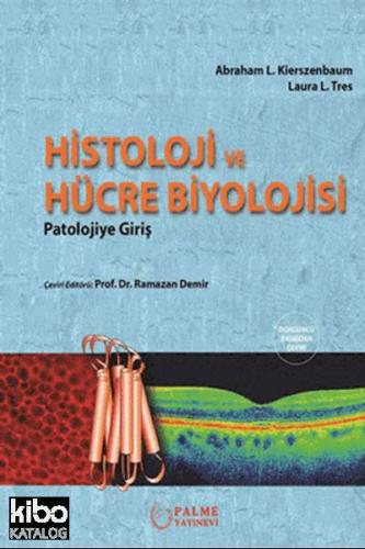 Histoloji ve Hücre Biyolojisi; Patolojiye Giriş - Kitapiks.com