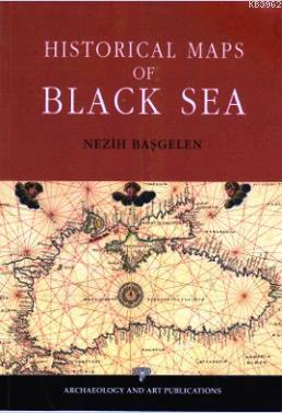 Historical Maps Of Black Sea - Kitapiks.com
