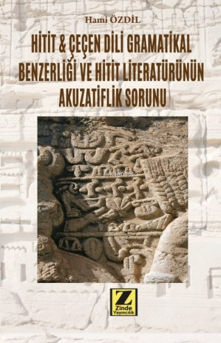 Hitit & Çeçen Dili Grametikal Benzerliği - Kitapiks.com