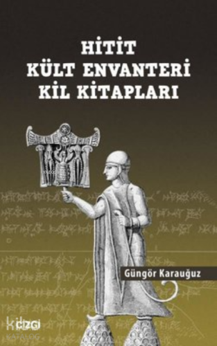 Hitit Kült Envanteri Kil Kitapları - Kitapiks.com