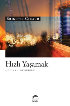 Hızlı Yaşamak - Kitapiks.com