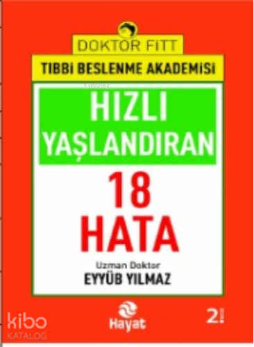 Hızlı Yaşlandıran 18 Hata - Kitapiks.com