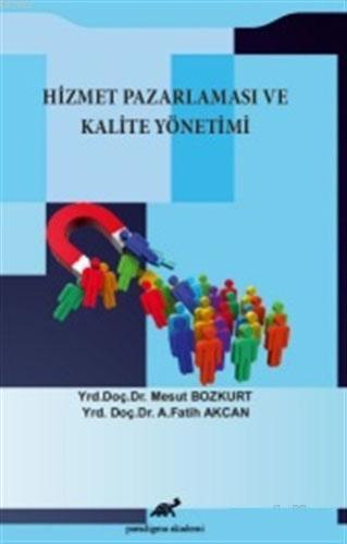 Hizmet Pazarlaması ve Kalite Yönetimi - Kitapiks.com