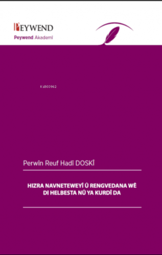 Hızra Neyeweyî Û Rengvedana Wê Di Helbesta Nû Ya Kurdî Da - Kitapiks.c