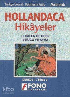 Hollandaca Hikayeler - Hugo ve Ayısı-1C; Derece 1 / Kitap 3 - Kitapiks
