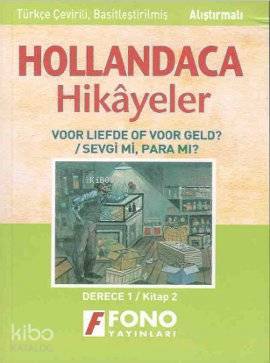 Hollandaca Hikayeler - Sevgi mi? Para mı? 1B - Kitapiks.com
