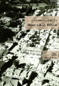 Hoşça Kal Dinar; Türkiye'nin Kentleri:12 - Kitapiks.com
