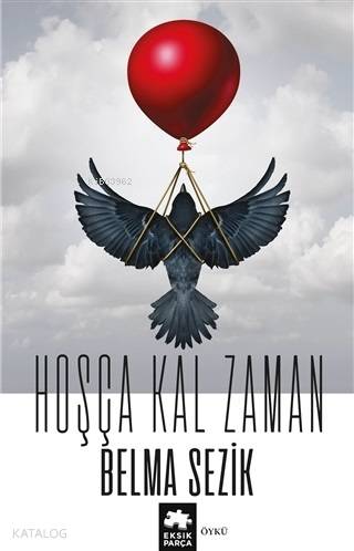 Hoşça Kal Zaman - Kitapiks.com