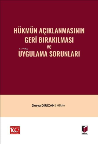 Hükmün Açıklanmasının Geri Bırakılması ve Uygulama Sorunları - Kitapik