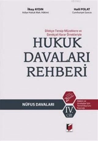 Hukuk Davaları Rehberi - Nüfus Davaları 4. Cilt Dilekçe-Tensip-Müzekke
