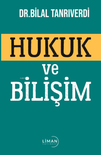 Hukuk ve Bilişim - Kitapiks.com