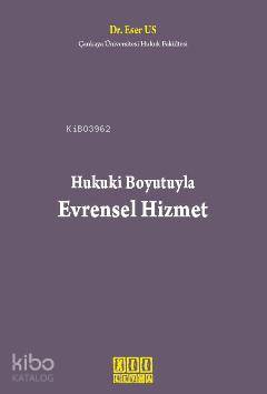 Hukuki Boyutuyla Evrensel Hizmet - Kitapiks.com
