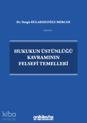 Hukukun Üstünlüğü Kavramının Felsefi Temelleri - Kitapiks.com