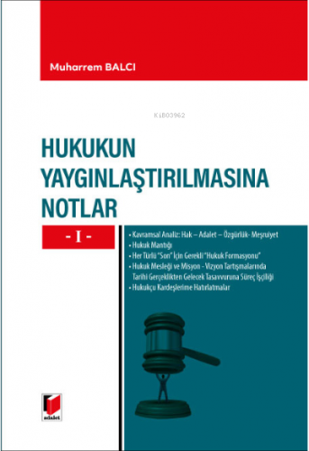 Hukukun Yaygınlaştırılmasına Notlar -I- - Kitapiks.com