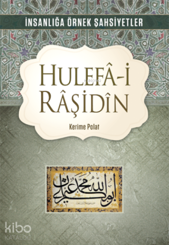 Hulefa-i Raşidin - Kitapiks.com