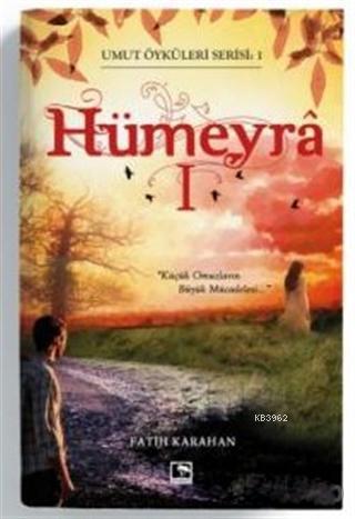 Hümeyra 1 - Umut Öyküleri Serisi 1 - Kitapiks.com