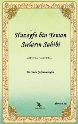 Huzeyfe b. Yeman Sırların Sahibi - Kitapiks.com