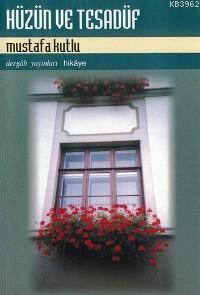 Hüzün ve Tesadüf - Kitapiks.com