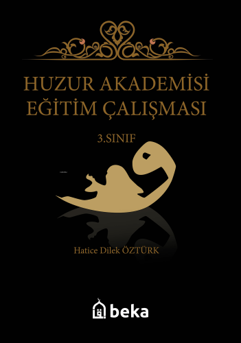 Huzur Akademisi Eğitim Çalışması 3. Sınıf - Kitapiks.com