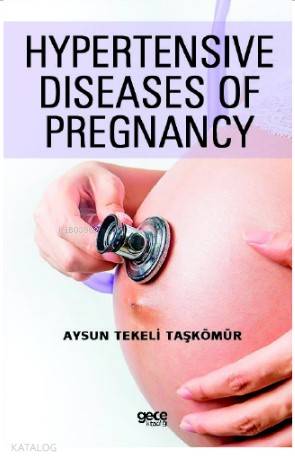 Hypertensive Diseases of Pregnancy - Kitapiks.com